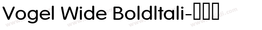 Vogel Wide Boldltali字体转换